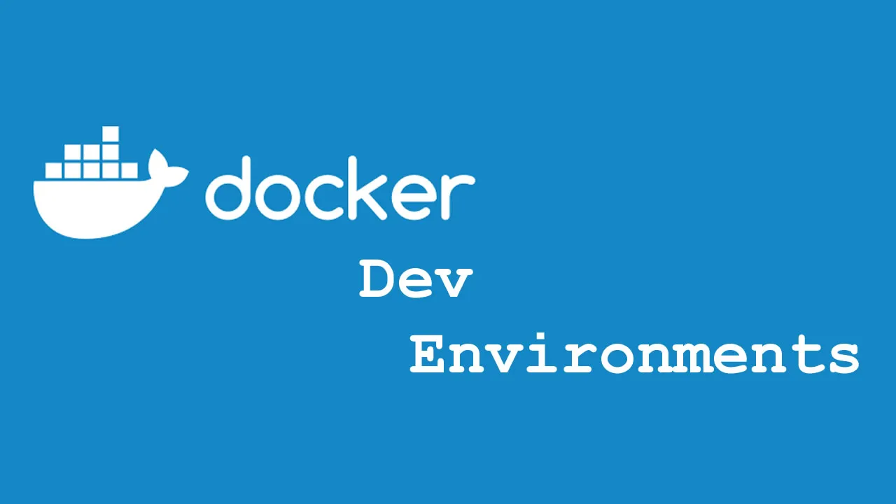 Tech Preview: Docker Dev Environments