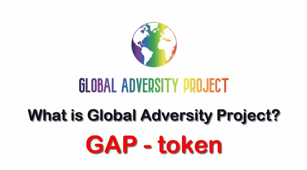 What is Global Adversity Project (GAP) | What is Global Adversity Project token | What is GAP token