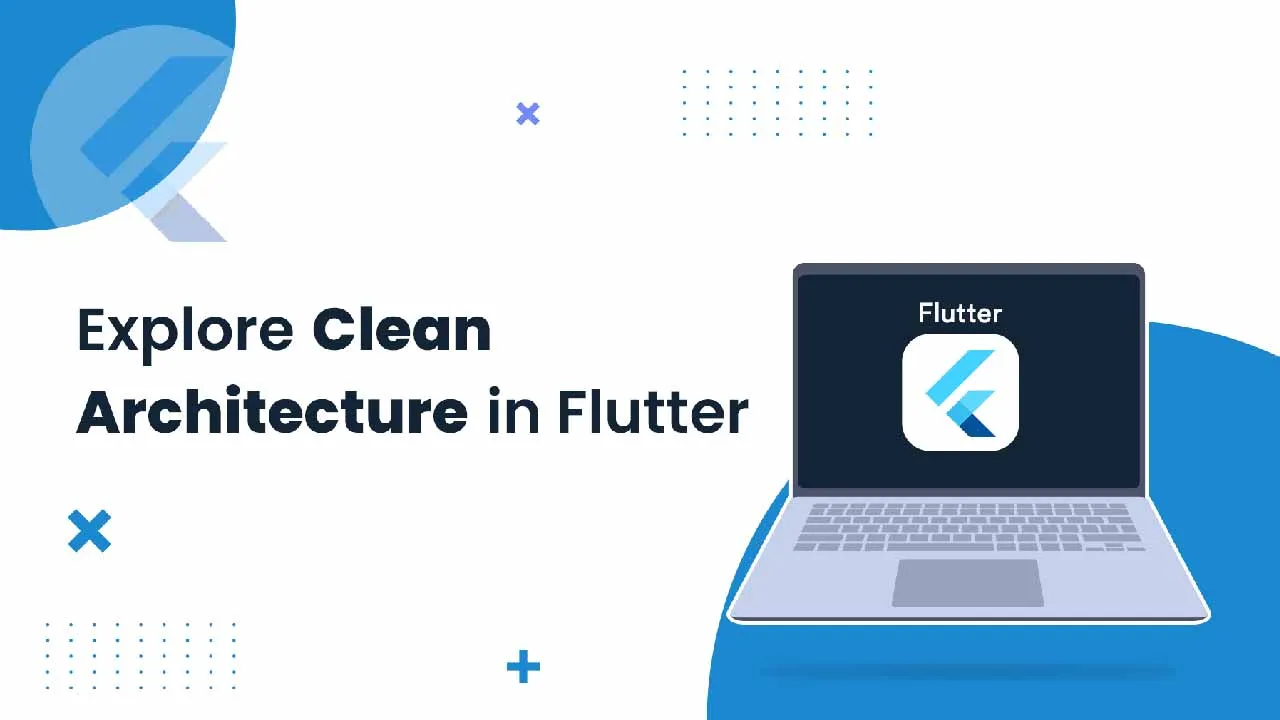 Explore Clean Architecture In Flutter