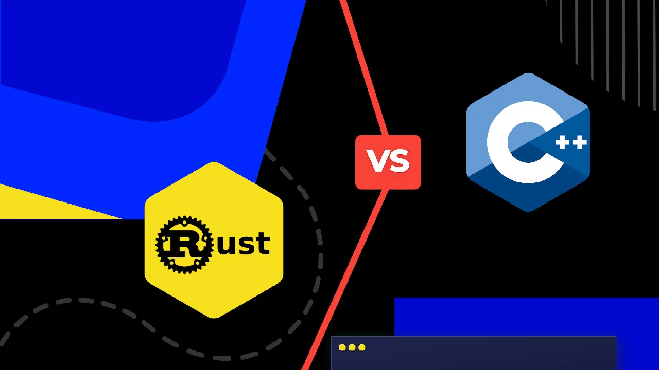 Rust vs C++: Which Technology Should You Choose?