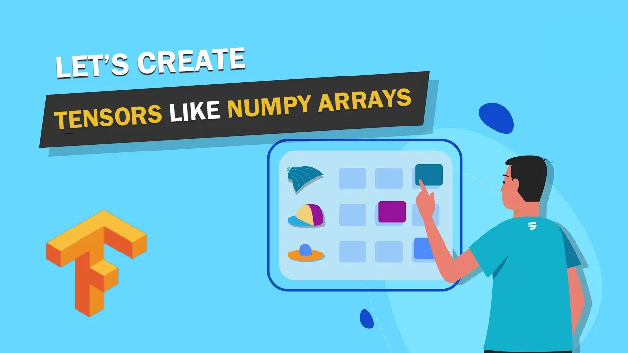 Let’s Create Tensors like NumPy Arrays