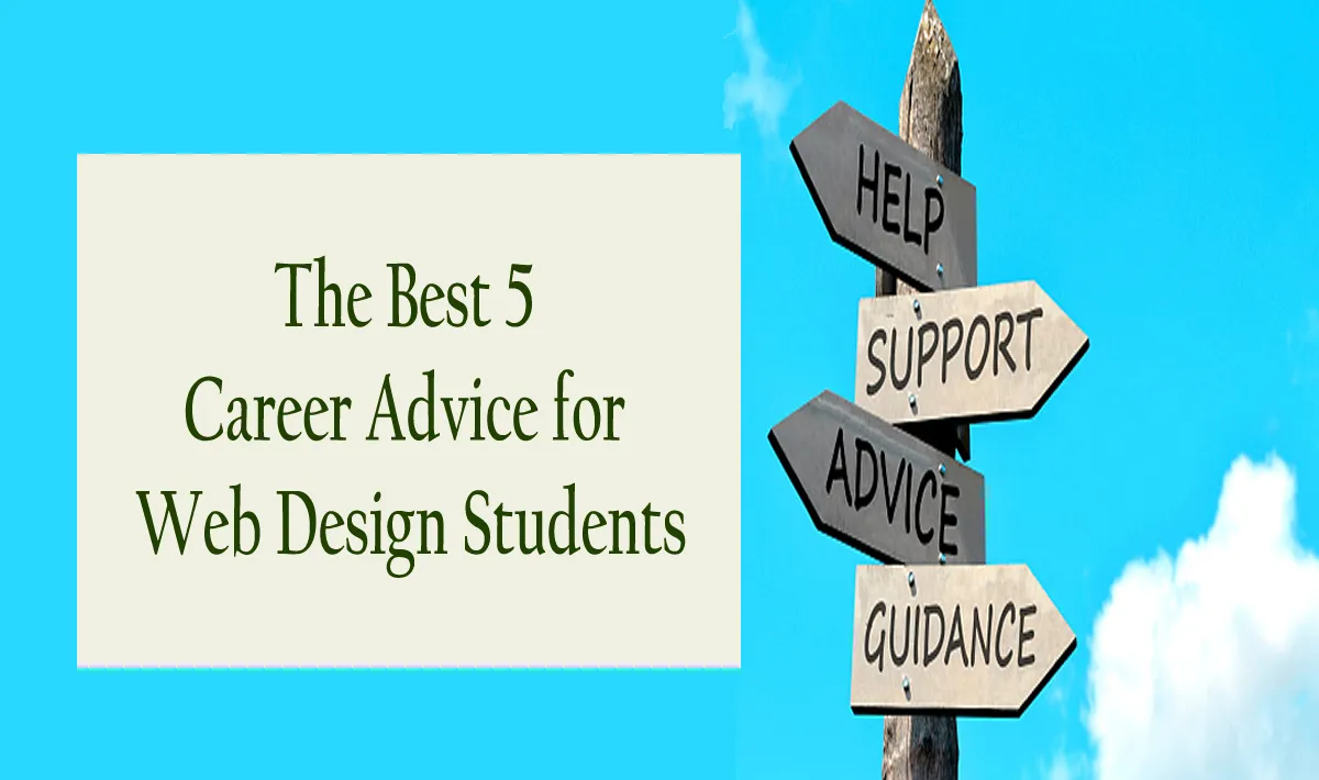 The Best 5 Career Advice for Web Design Students