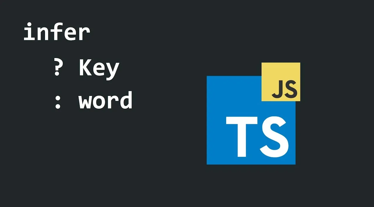 TypeScript Infer keyword Explained