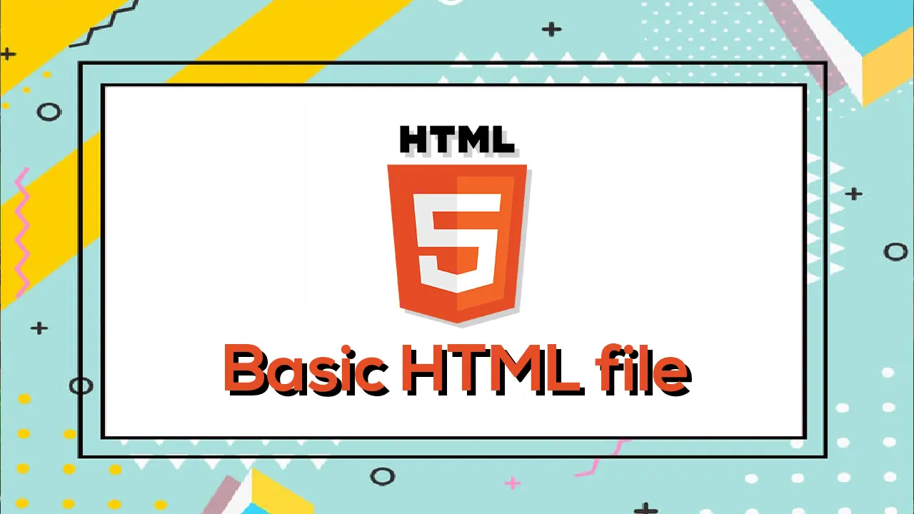      Basic HTML file