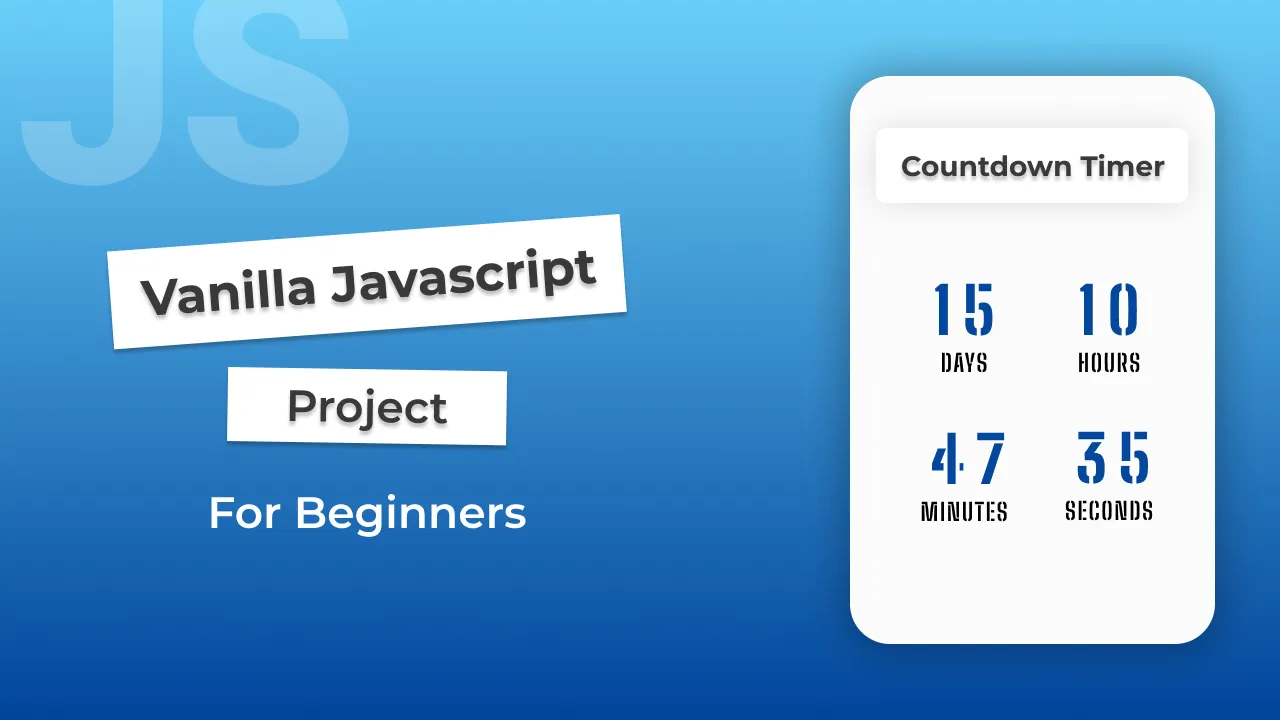 Create A Cool Countdown Timer Using JavaScript | Beginner JS Project
