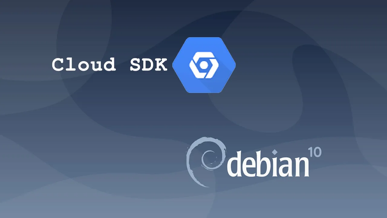 How To Install Google Cloud SDK on Debian 10