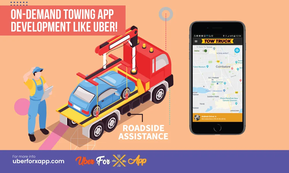Uber for Tow trucks App | On-demand Roadside Assistance App | Towing Service App