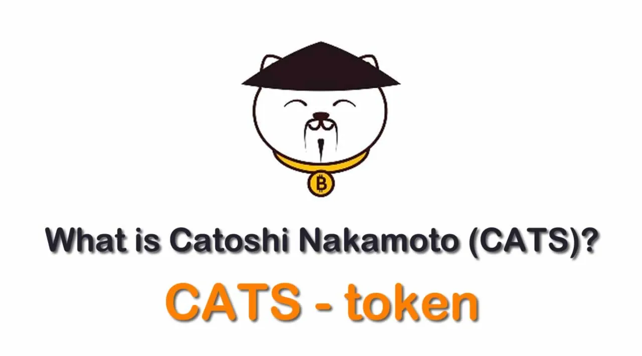 What is Catoshi Nakamoto (CATS) | What is Catoshi Nakamoto token | What is CATS token