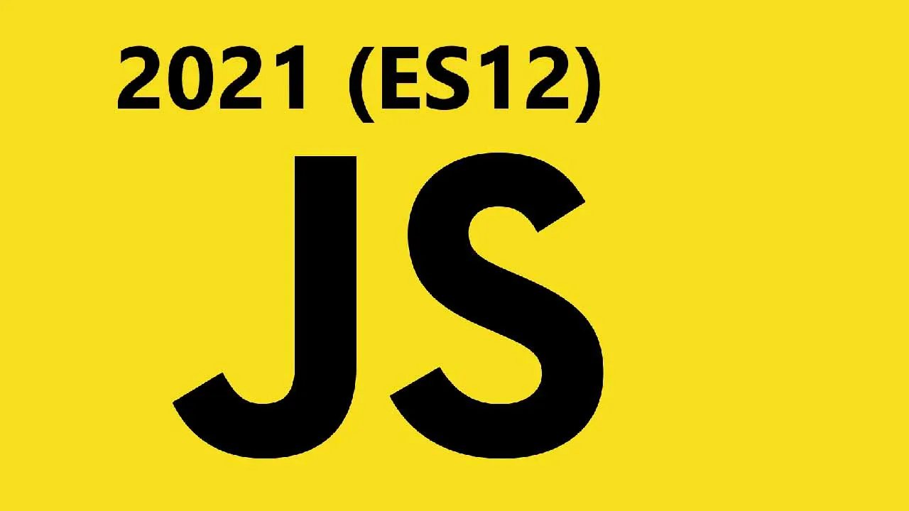 JavaScript ES2021 (ES12) Approved Features