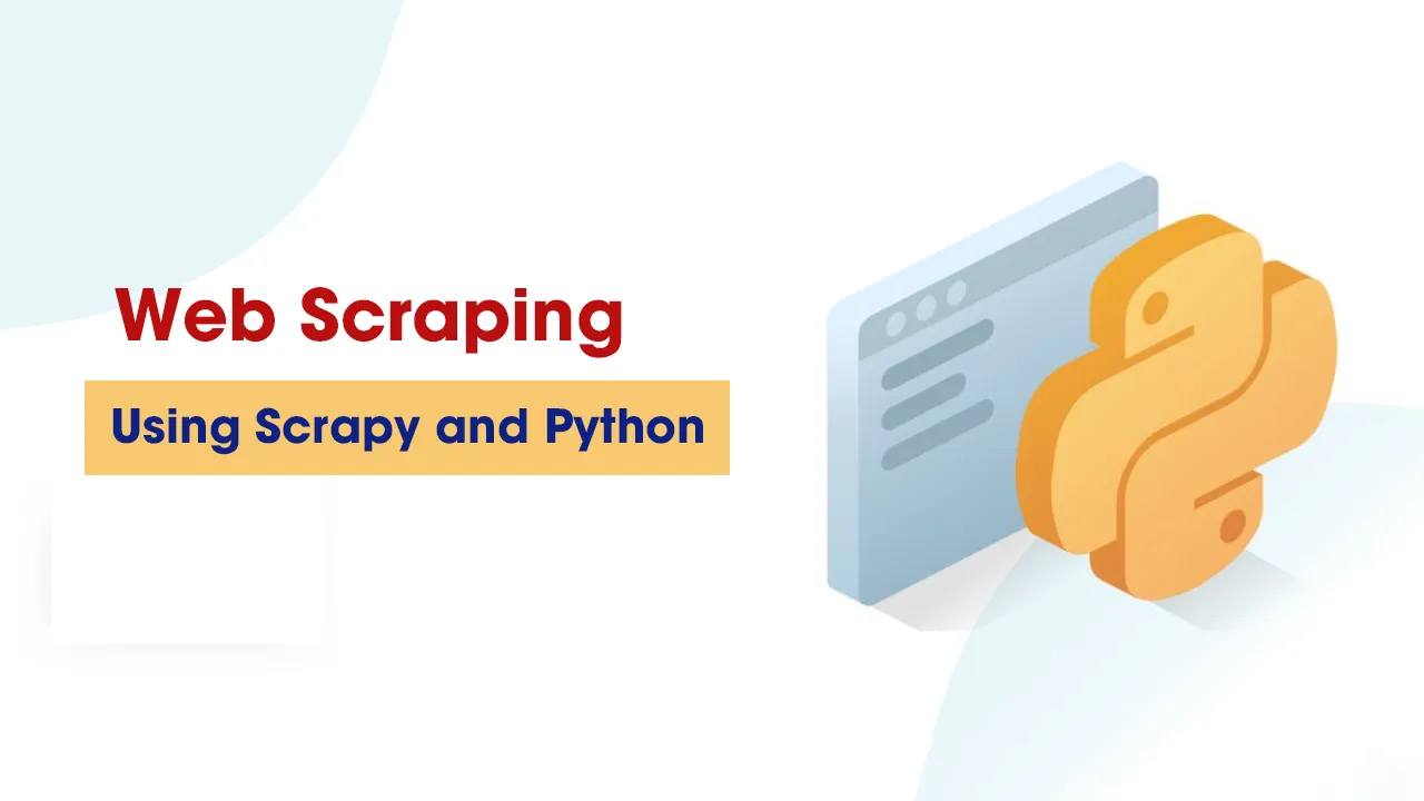 Web Scraping Using Scrapy and Python