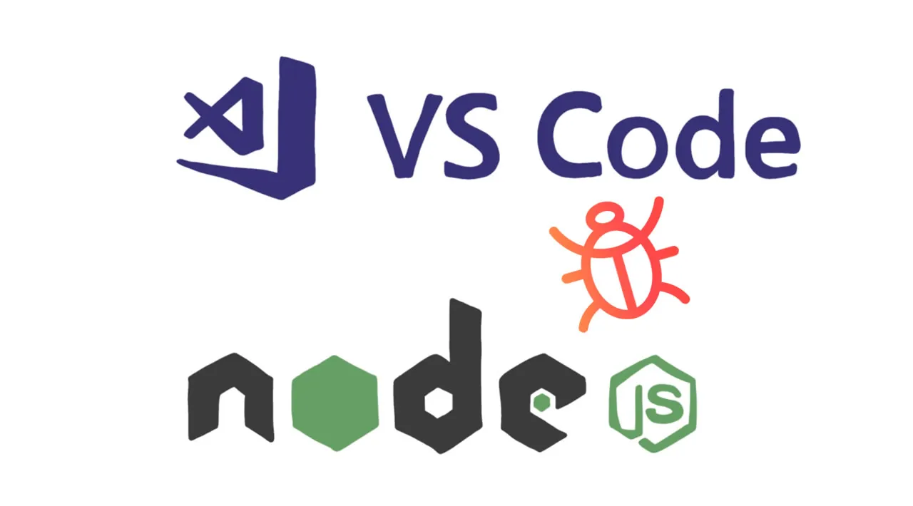 How to Debug Node.js Apps in Visual Studio Code