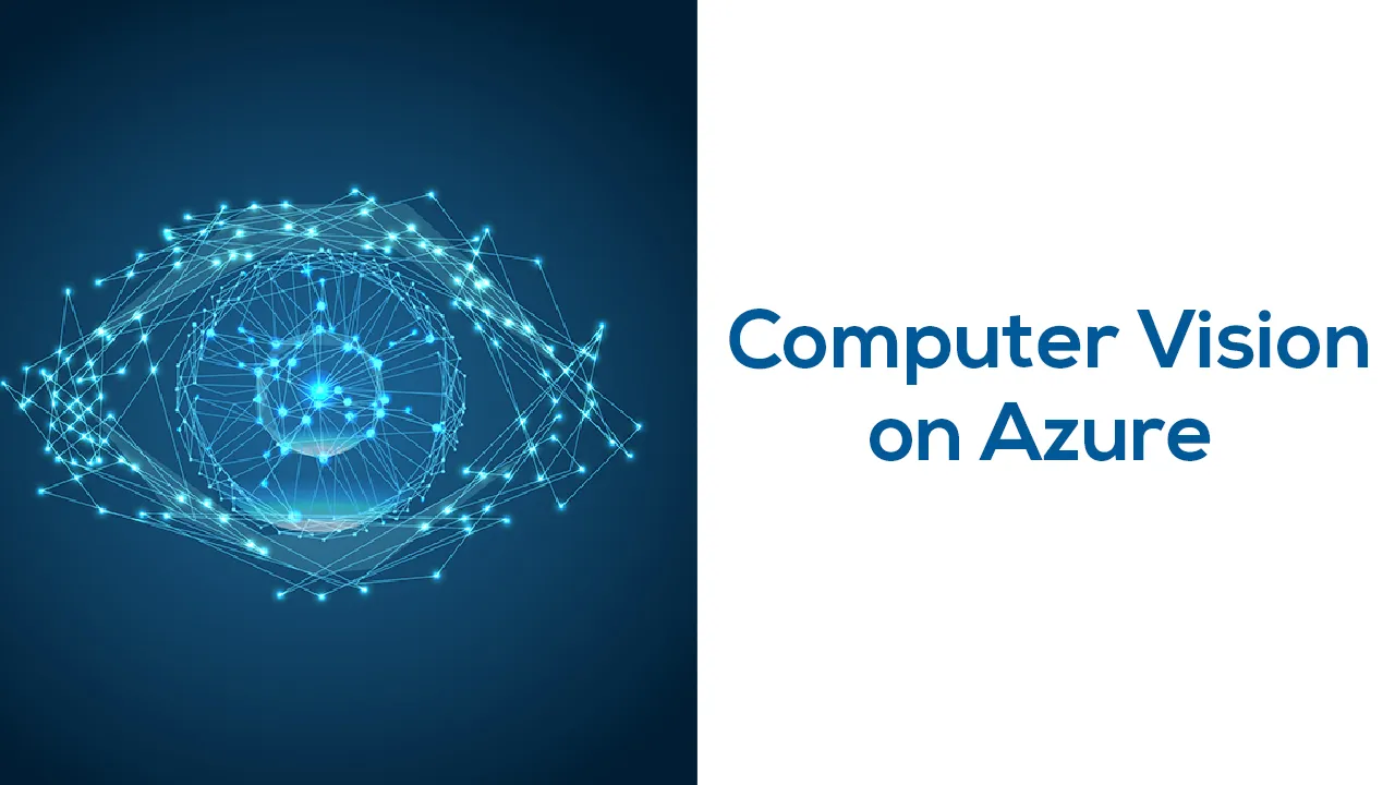 Getting Started With Computer Vision on Azure.