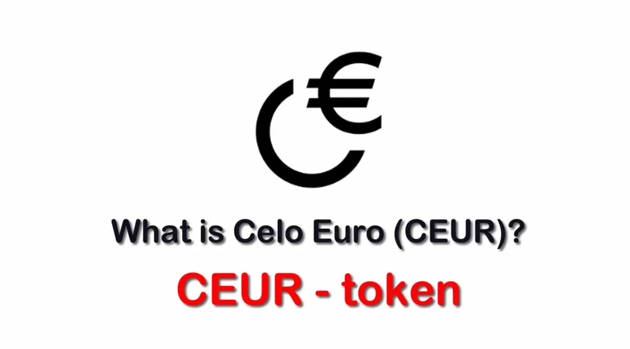 What is Celo Euro (CEUR) | What is Celo Euro token | What is CEUR token 