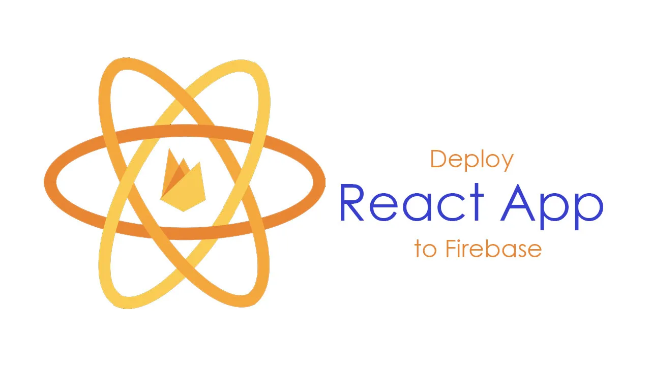 Deploy React App To Firebase