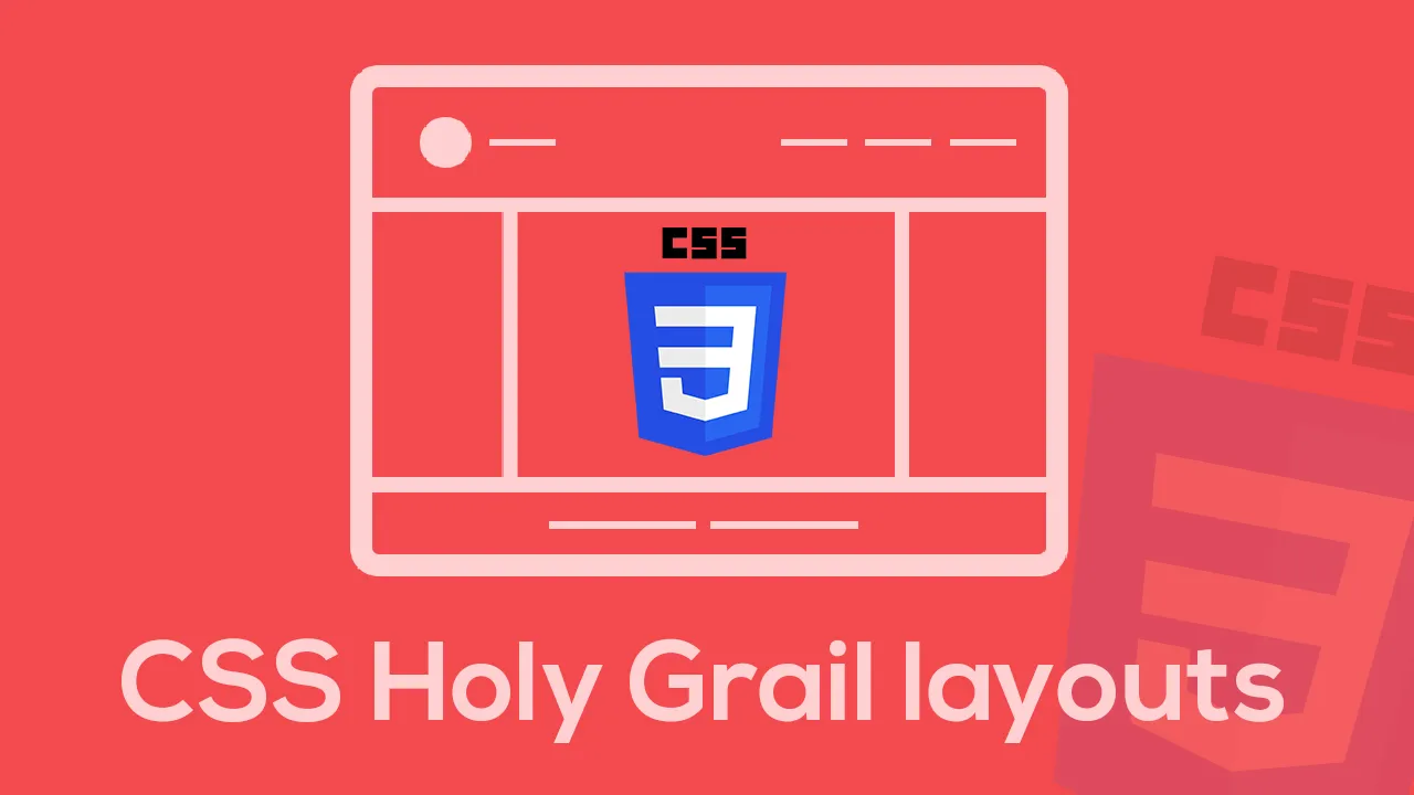 12 Best ideas to build CSS Holy Grail layouts 