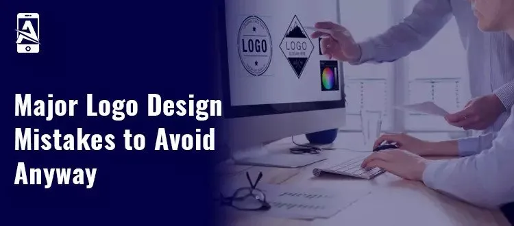 How to Avoid Six Typical Mistakes of Logo Design