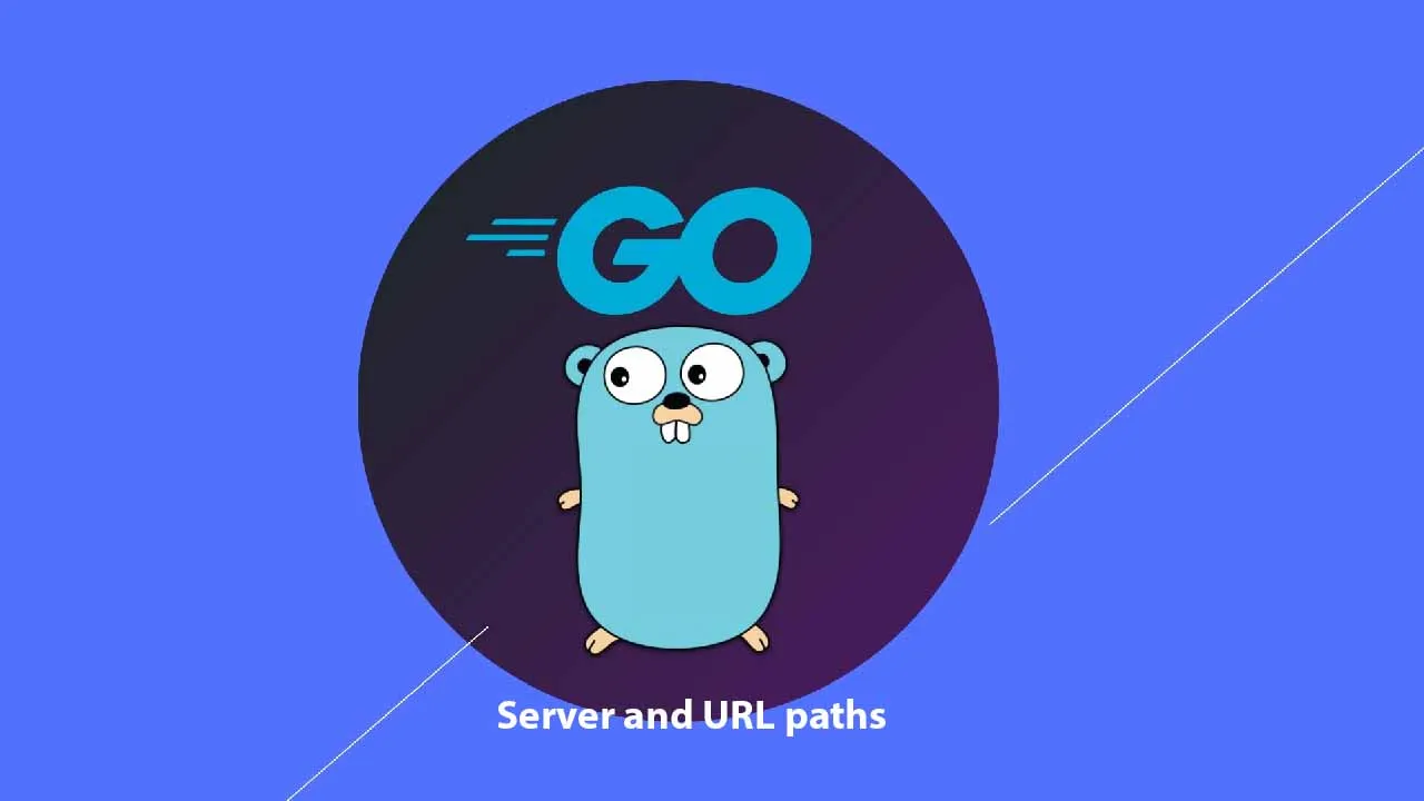Creating GOLang Project, Server and URL paths