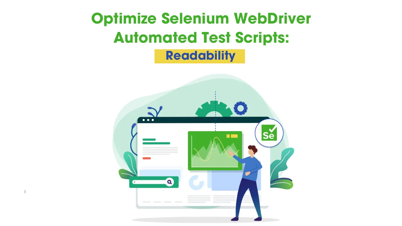 Optimize Selenium WebDriver Automated Test Scripts: Readability