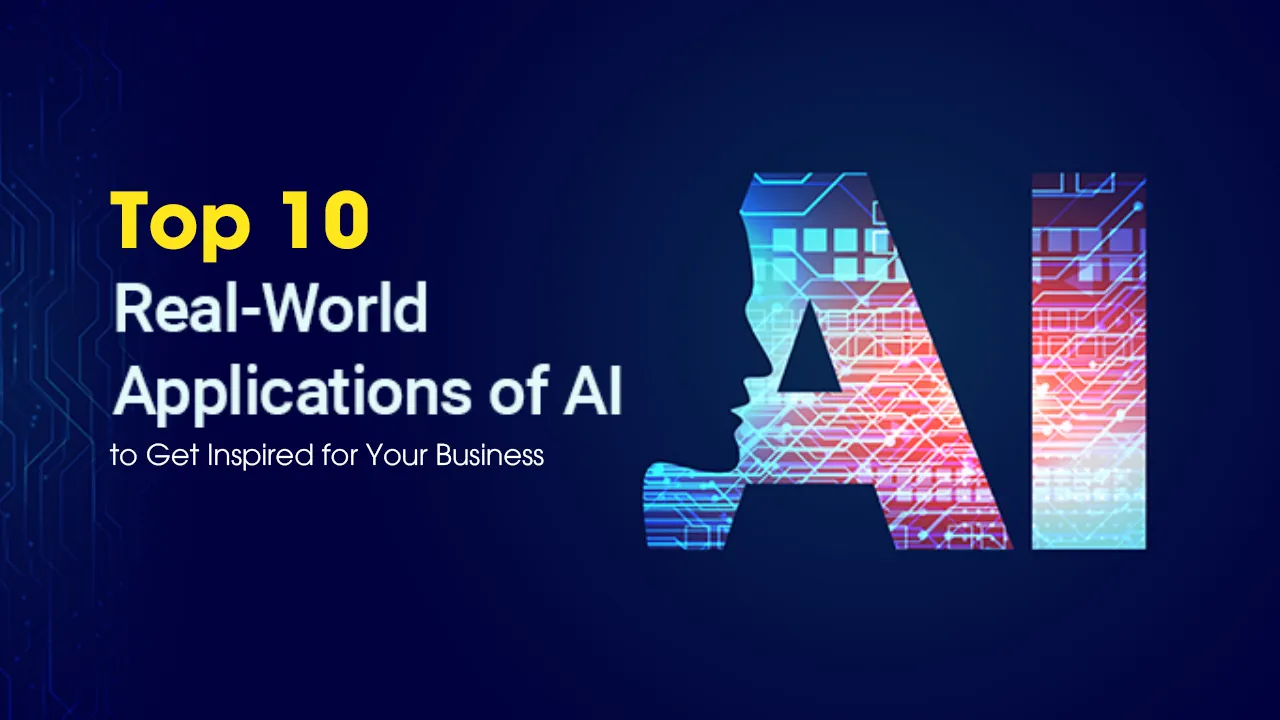Top 10 Real-World AI Apps to Get Inspired for Your Business