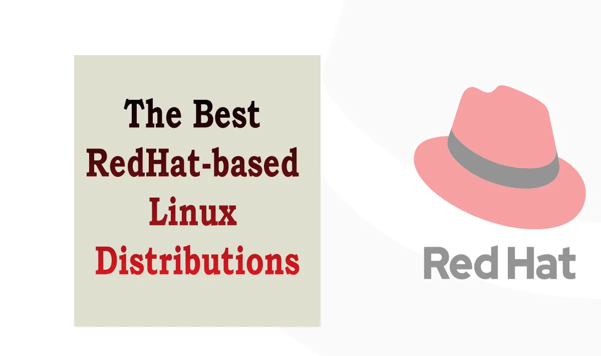 The Best RedHat-based Linux Distributions