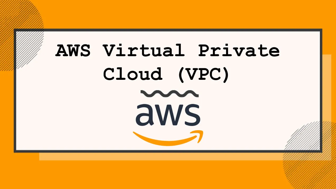 AWS Virtual Private Cloud (VPC) - Let's Learn About It