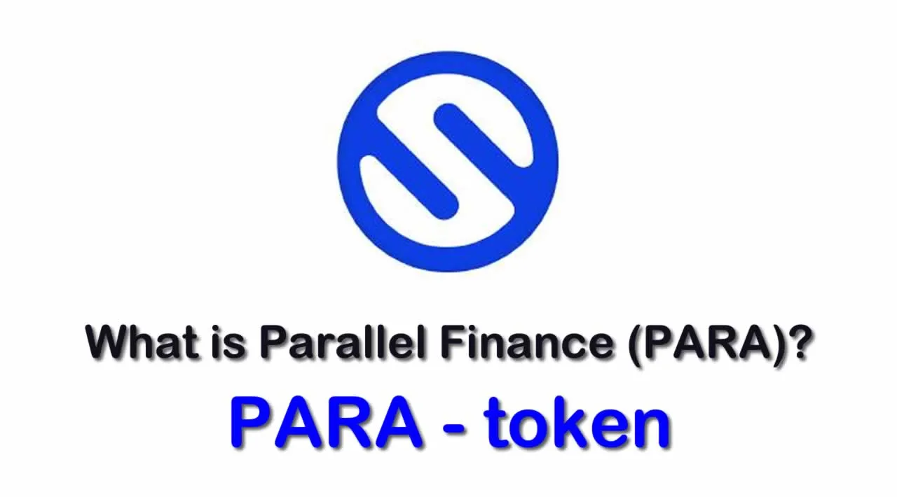 What is Parallel Finance (PARA) | What is Parallel Finance token | What is PARA token