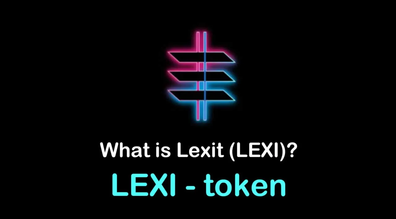 What is Lexit (LEXI) | What is Lexit token | What is LEXI token