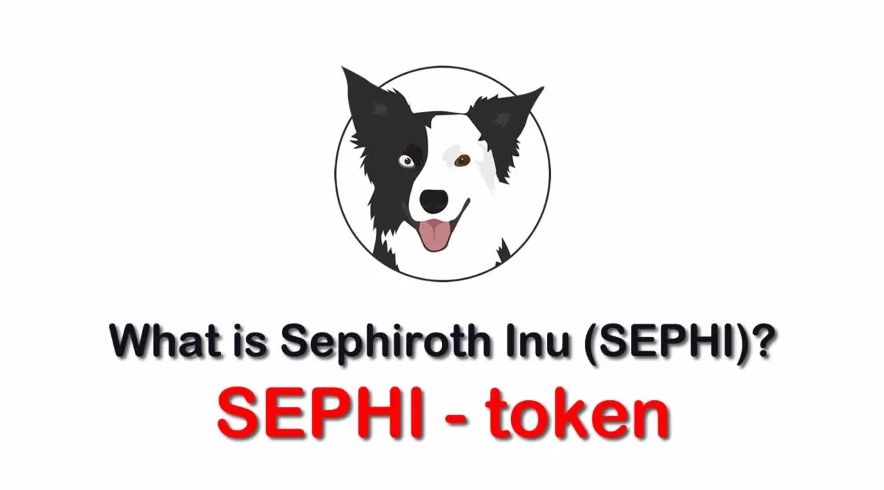 What is Sephiroth Inu (SEPHI) | What is Sephiroth Inu token | What is SEPHI token