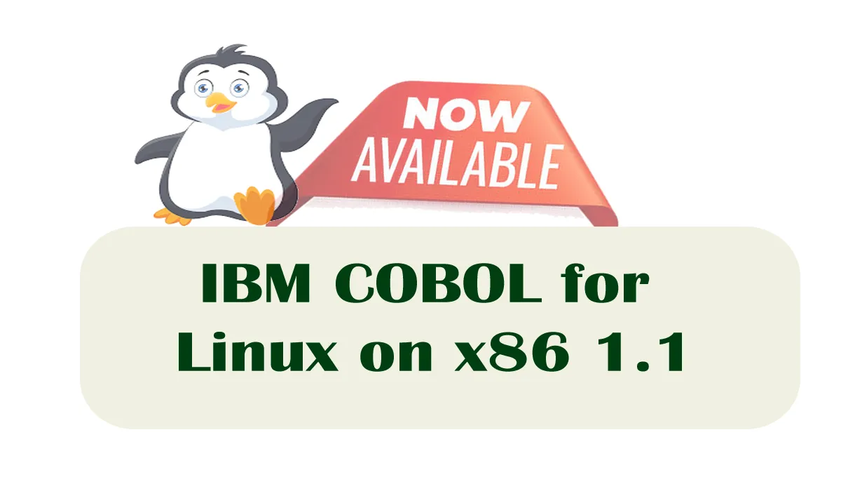 IBM COBOL for Linux on x86 1.1 is now available for download