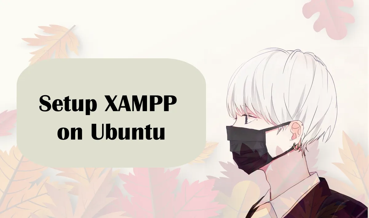How to Setup XAMPP on Ubuntu