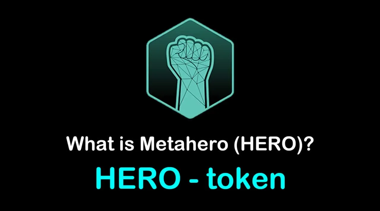 What is Metahero (HERO) | What is Metahero token | What is HERO token