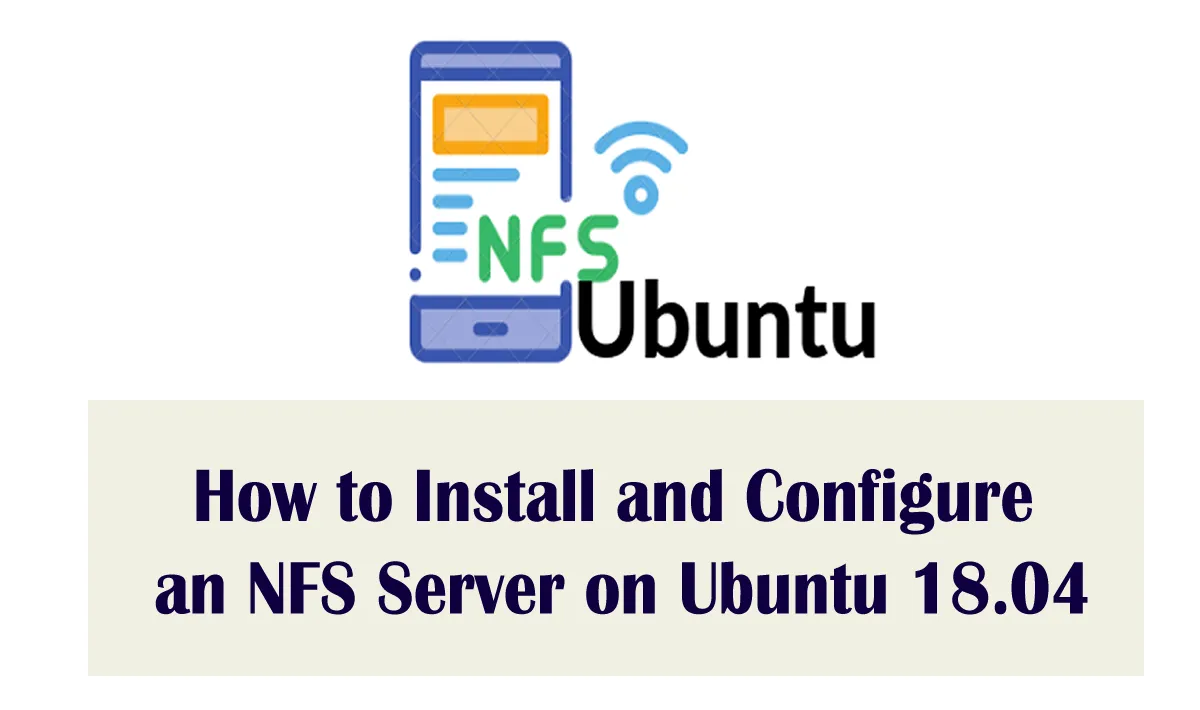 How to Install and Configure an NFS Server on Ubuntu 18.04