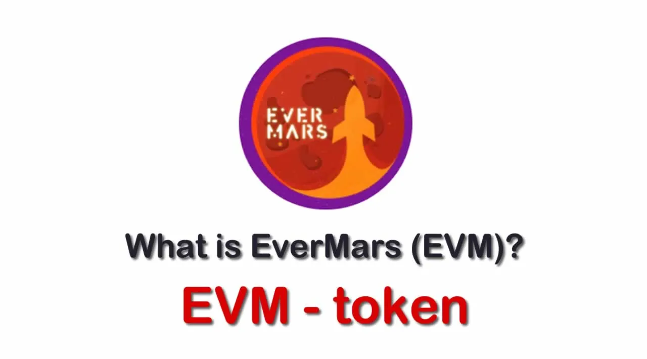 What is EverMars (EVM) | What is EverMars token | What is EVM token