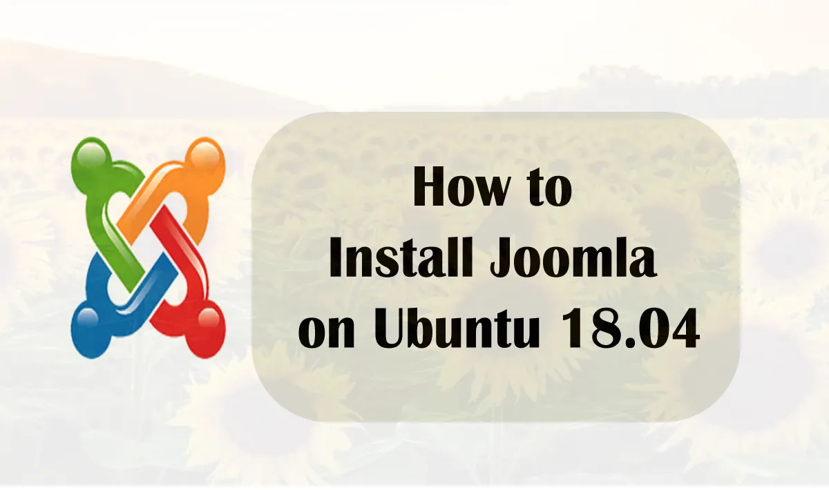 How to Install Joomla on Ubuntu 18.04