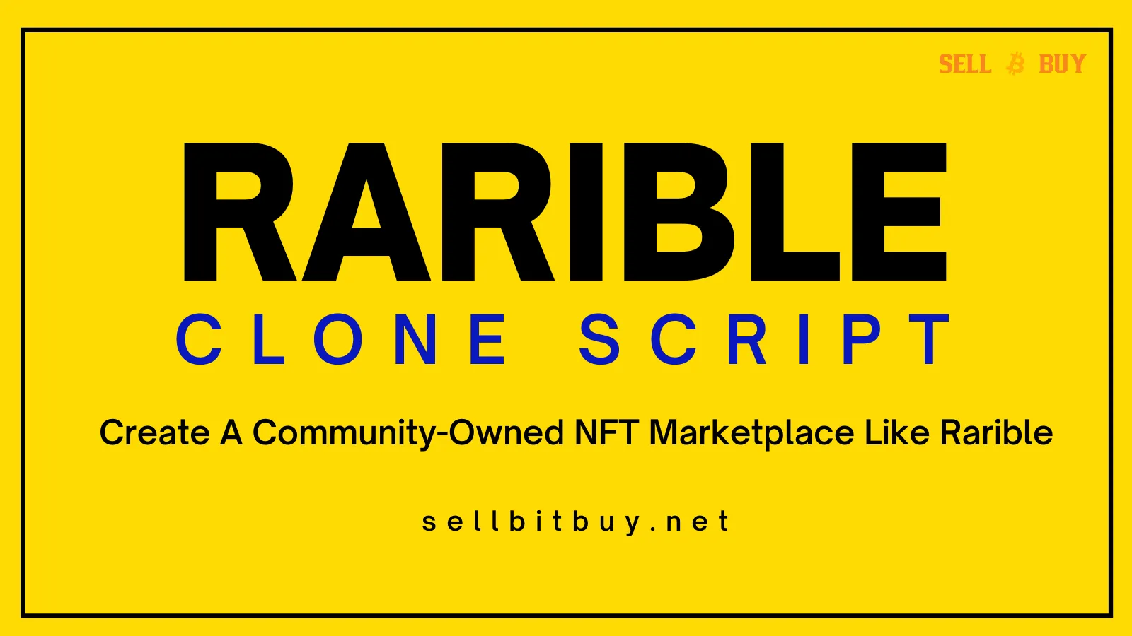 Rarible Clone Script Development - Sellbitbuy