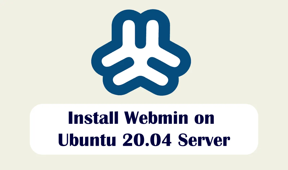 How to Setup Webmin on an Ubuntu Server 20.04