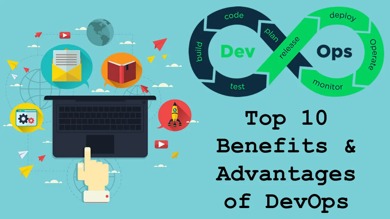 Top 10 Benefits & Advantages of DevOps