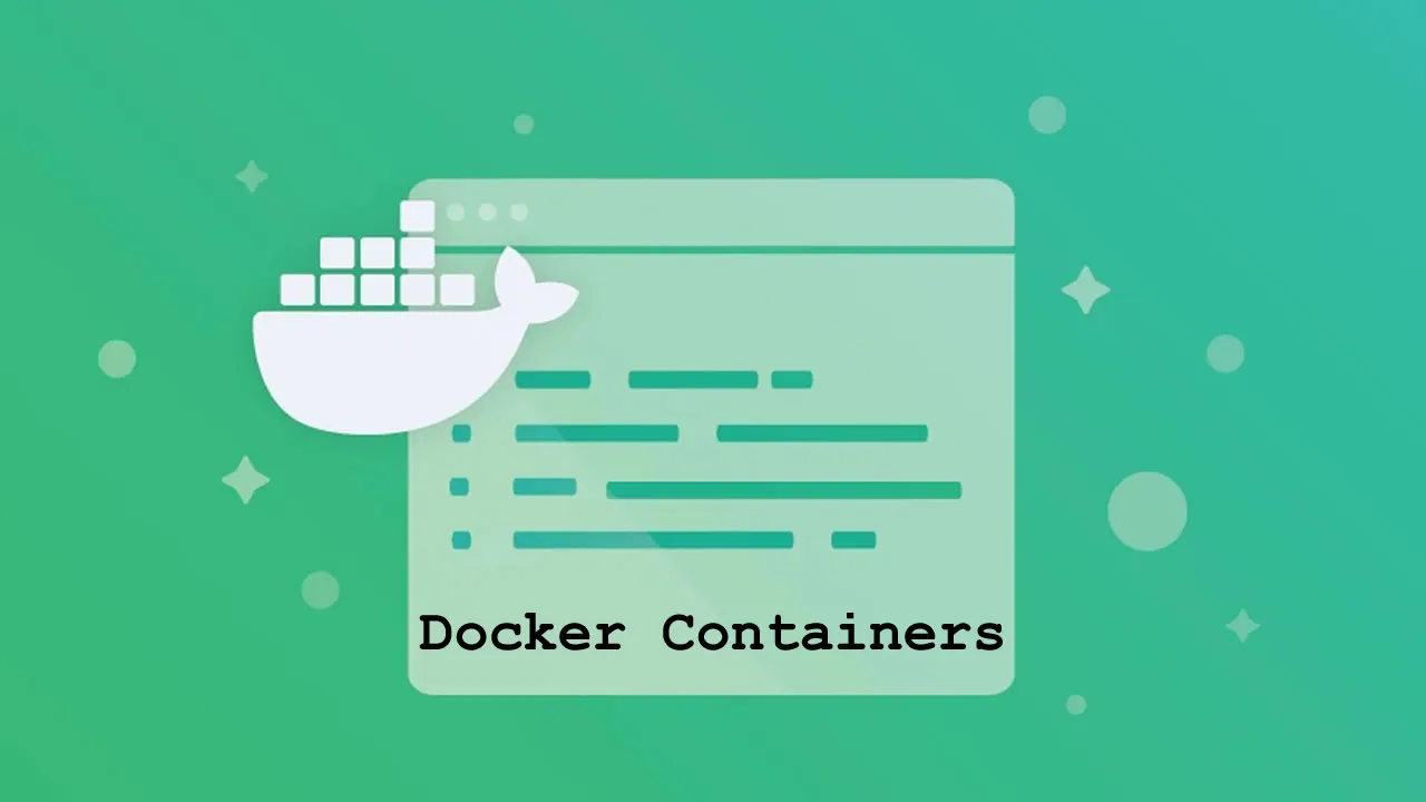 Docker Containers: Benefits, Usage and Container Commands