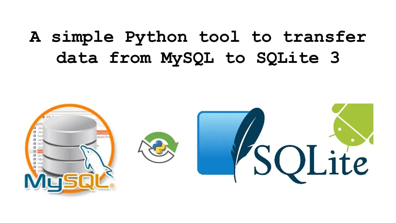 A simple Python tool to transfer data from MySQL to SQLite 3