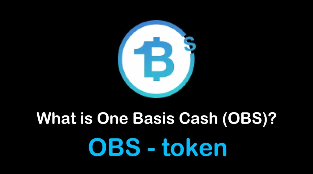 What is One Basis Cash (OBS) | What is One Basis Cash token | What is OBS token