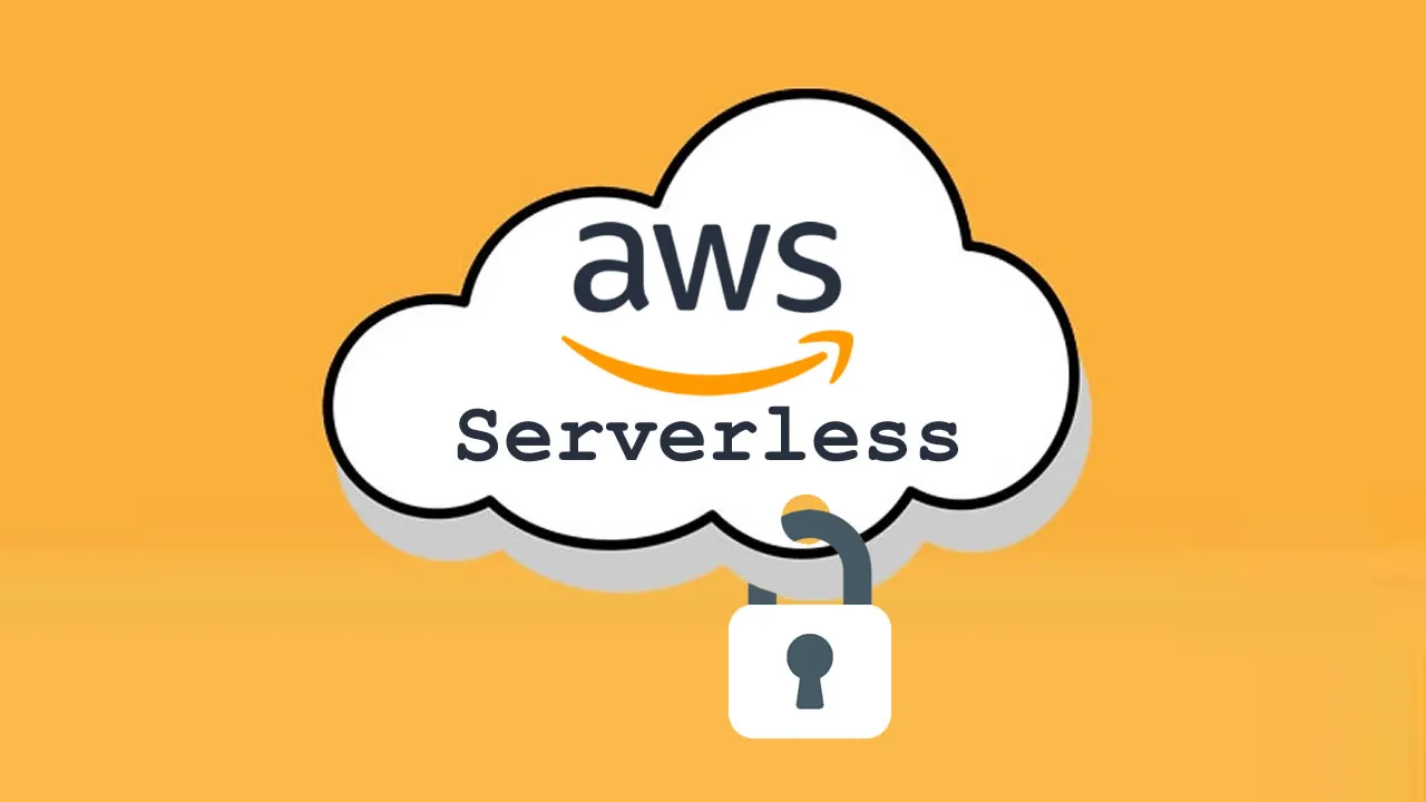 How to Secure Your AWS Serverless Application?
