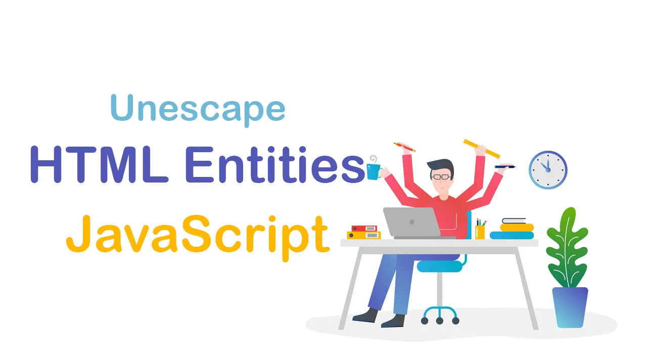 how-to-unescape-html-entities-in-javascript