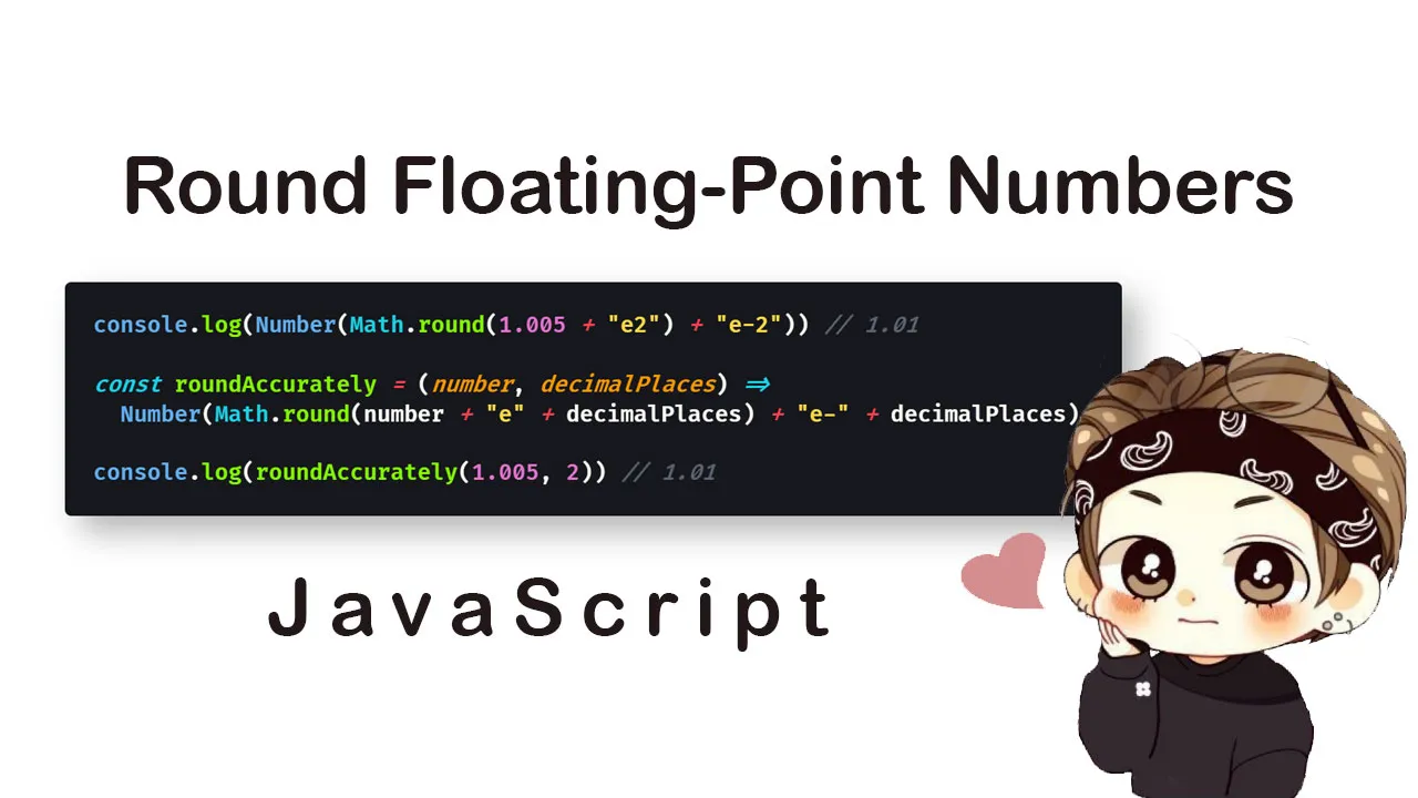 How to Round Floating-Point Numbers in JavaScript?