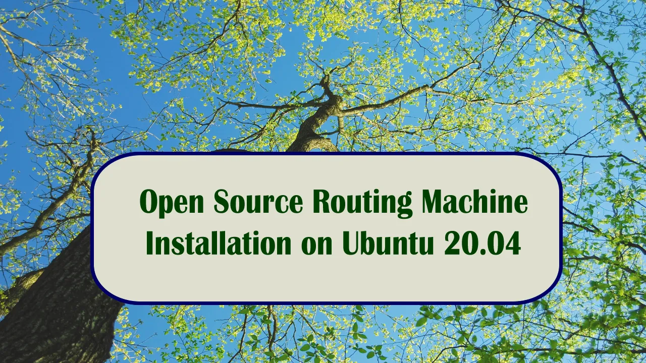 OSRM (Open Source Routing Machine) Installation on Ubuntu 20.04