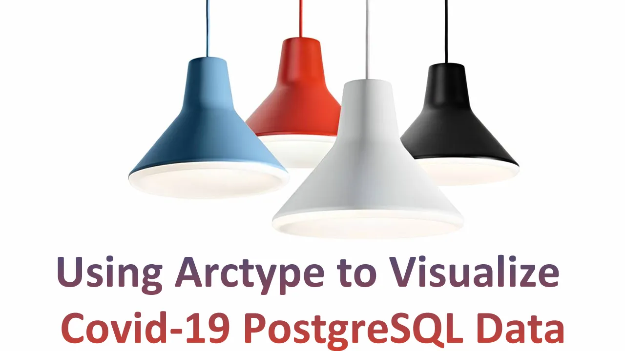 Using Arctype to Visualize Covid-19 PostgreSQL Data