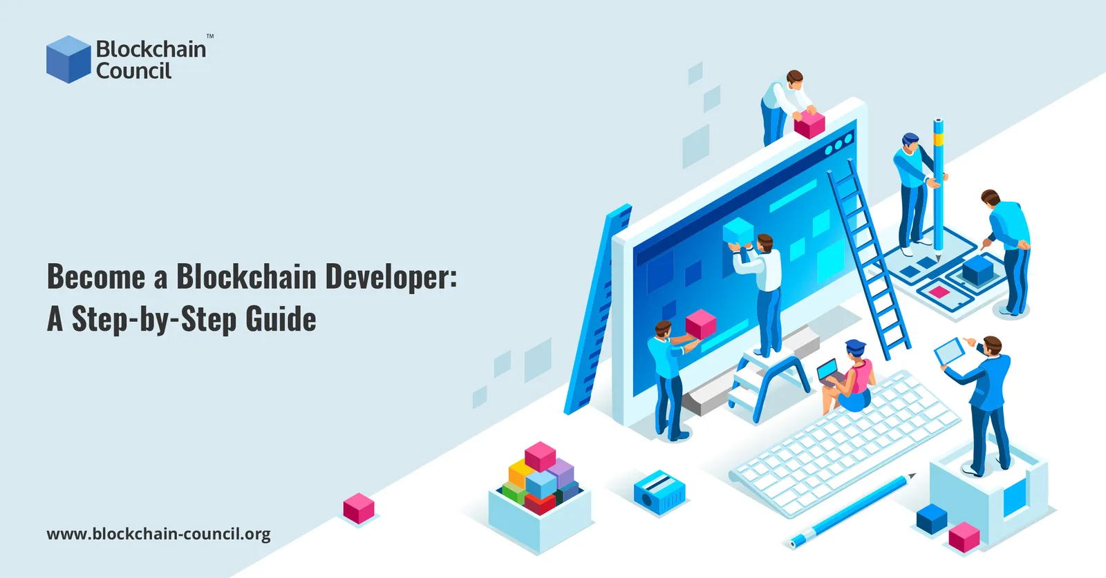 A Step-by-Step Guide to Becoming a Blockchain Developer