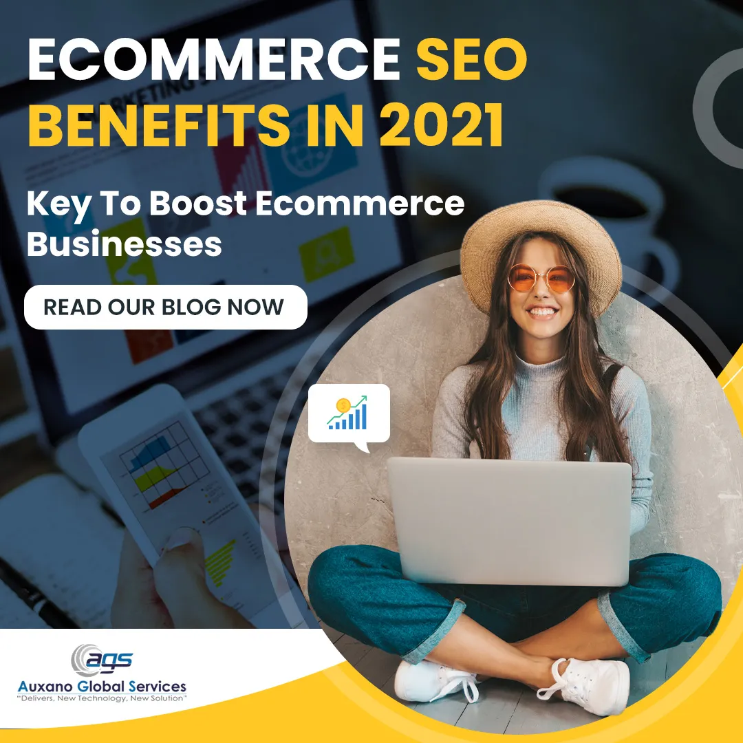 Ecommerce SEO Benefits in 2021 (Key To Boost Ecommerce Businesses)
