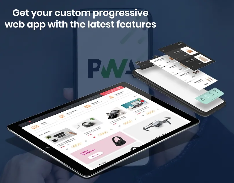 Get your custom progressive web app with the latest features