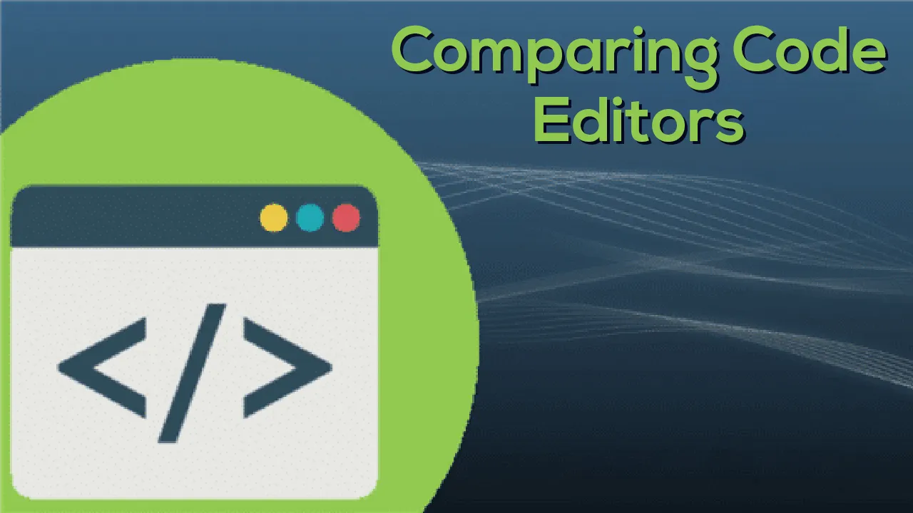 Code compare. Code Editor. Best code Editors.