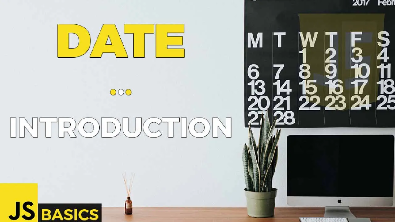Basics of JavaScript: Introduction to the Date Object